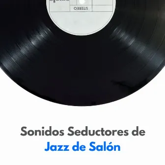 Sonidos Seductores De Jazz De Salón by Jazz frío clásico