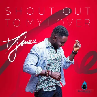 Shout out to My Lover by Djinee