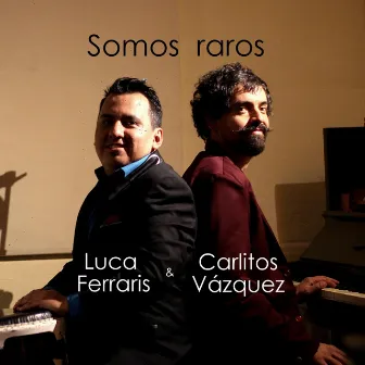 Somos Raros by Luca Ferraris