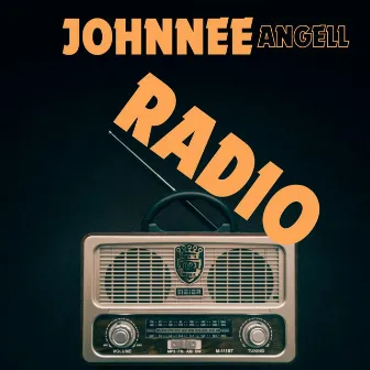 RADIO by Johnnee Angell