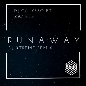 Runaway (Dj Xtreme Remix) by Dj Calypso