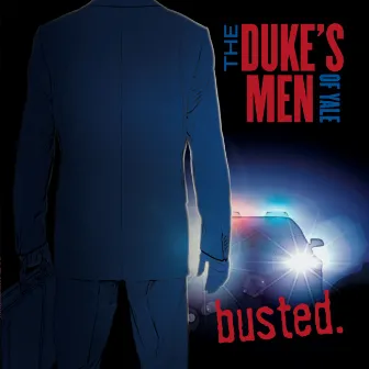 Busted. by The Duke's Men