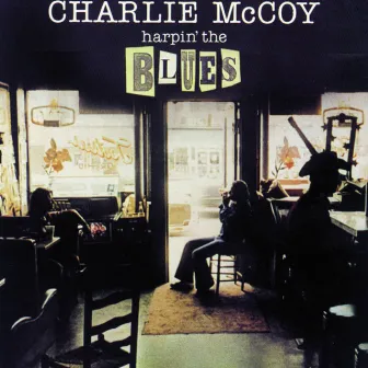 Harpin' The Blues by Charlie McCoy