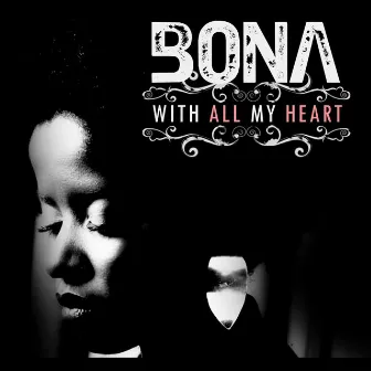 With All My Heart by Bona