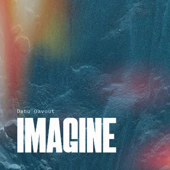 Imagine by Dabu Davout