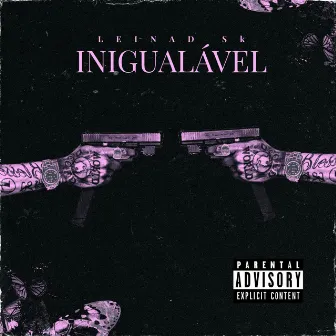 Inigualável by Leinad Sk