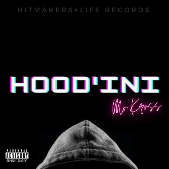 Hood'ini by Mo'kross