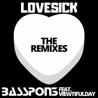 Lovesick (The Remixes) by BassPon3