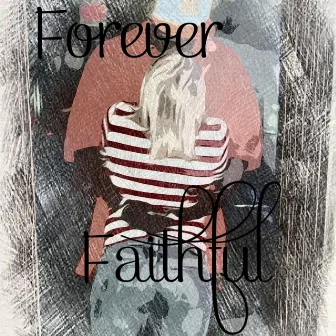 Forever Faithful by Chete-Blaque