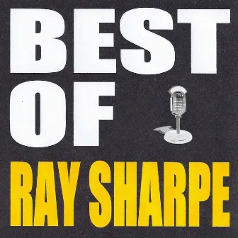 Best of Ray Sharpe by Ray Sharpe