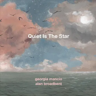 Quiet Is the Star by Georgia Mancio