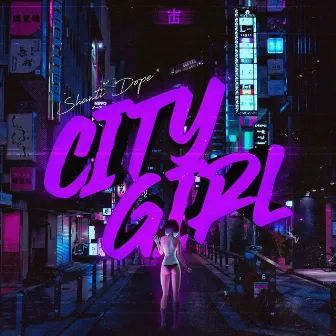 City Girl by Shanti Dope