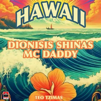 Hawaii by Teo Tzimas