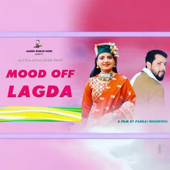 Mood Off Lagda by Ashok Kumar Hans