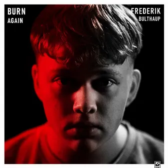 BURN AGAIN by Frederik Bulthaup