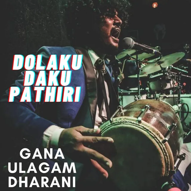 Dolaku Daku Pathiri - Dharani Version