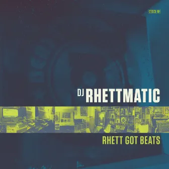 Rhett Got Beats by DJ Rhettmatic