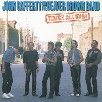 Tough All Over by John Cafferty & the Beaver Brown Band