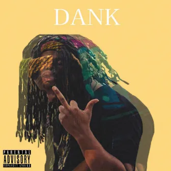 Dank by Legendary DaPoet