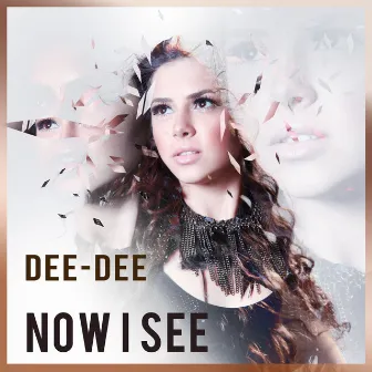 Now I See by Dee-Dee