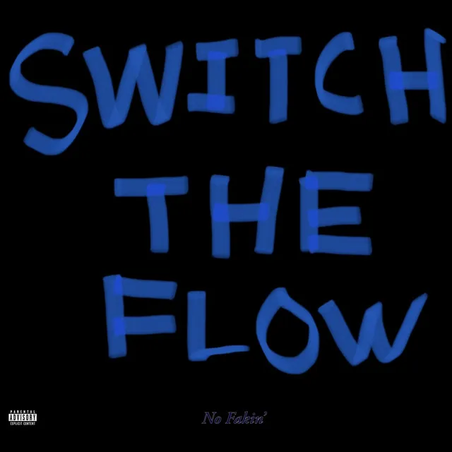 Switch The Flow (Freestyle)