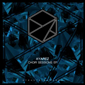 Choir Sessions EP by AYAREZ