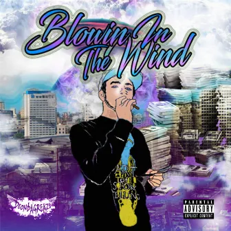 Blowin' in the Wind by Deon Da Greaze