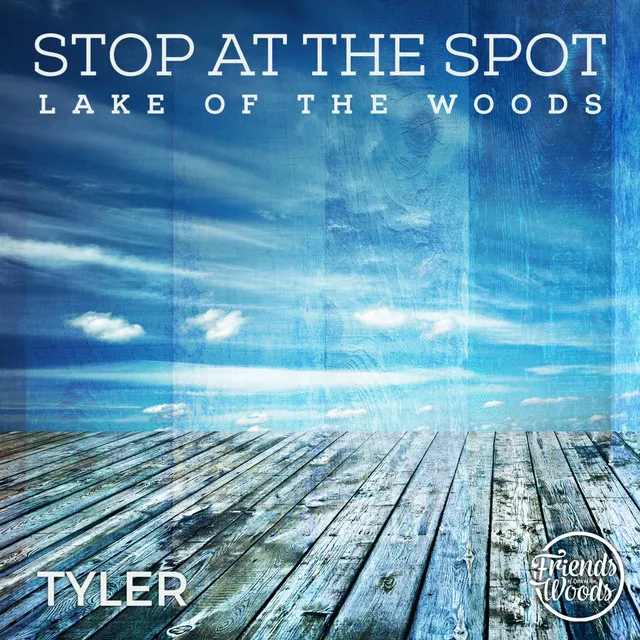 Stop at the Spot Lake of the Woods