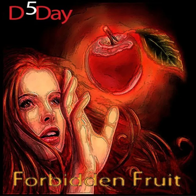 Forbidden Fruit (Original) [D5Day]