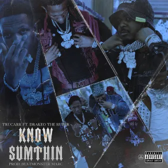 Know Sumthin by Tru Carr