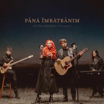 Până îmbătrânim (Radio Version) by Olivia Addams