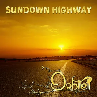 Sundown Highway by Orbitell