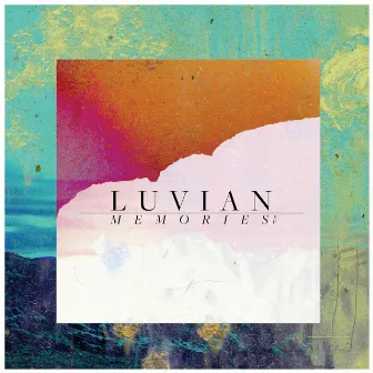 Memories EP by Luvian