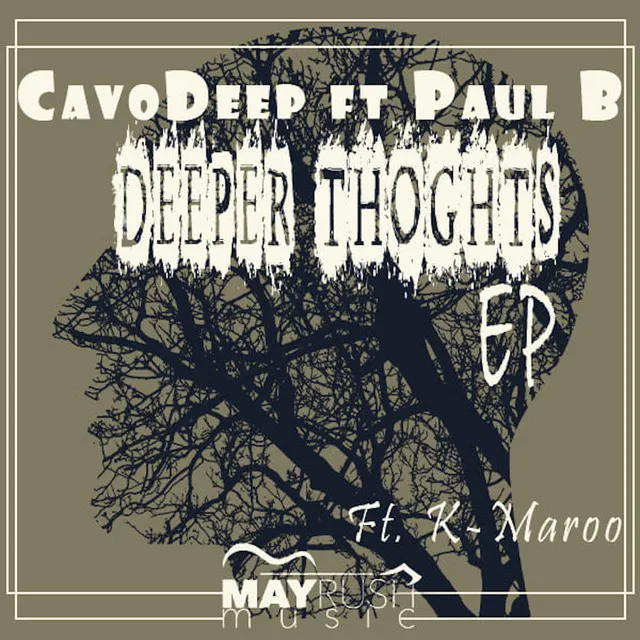 Deeper Thoughts - K Maroo Remix