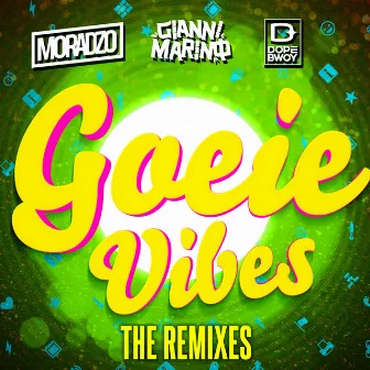 Goeie Vibes (The Remixes) by Moradzo