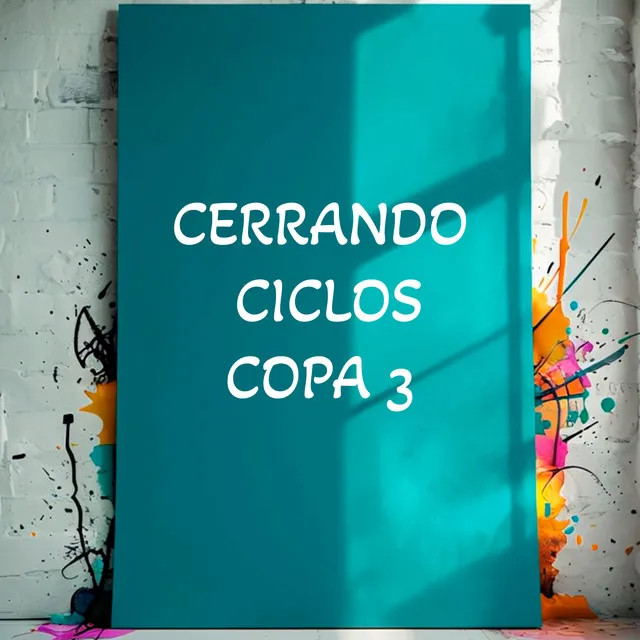 Cerrando Ciclos (Copa 3)