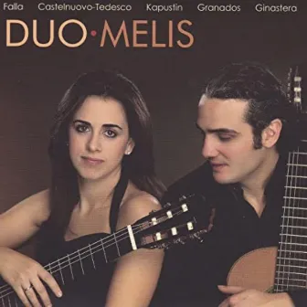 Falla - Tedesco - Kapustin - Granados - Ginastera by Duo Melis