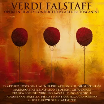 Verdi: Falstaff Conducted by Arturo Toscanini by Giuseppe Nessi