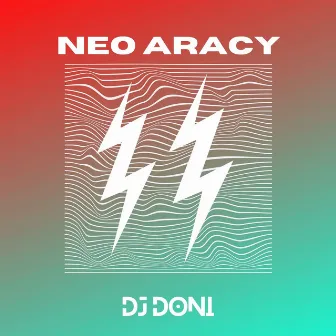 Neo Aracy by DJ Doni