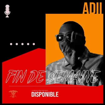 Fin d'semaine by Adii