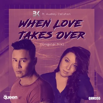 When Love Takes Over by Big Kid