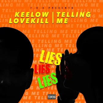 Telling Me by Keelow Lovekill