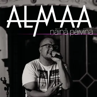 Näinä päivinä by Alamaa