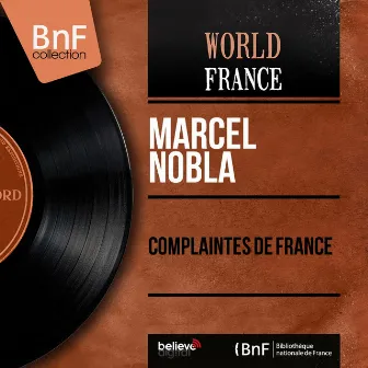 Complaintes de France (Mono Version) by Marcel Nobla