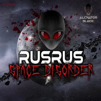 Space Disorder by RUSRUS