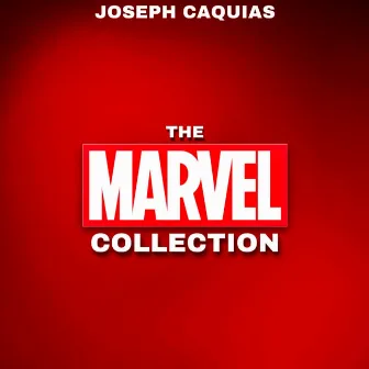 The Marvel Collection by Joseph Caquias