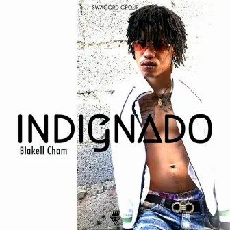 Indignado by Blakell Cham