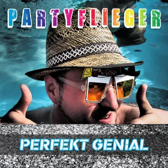 Perfekt Genial by Partyflieger