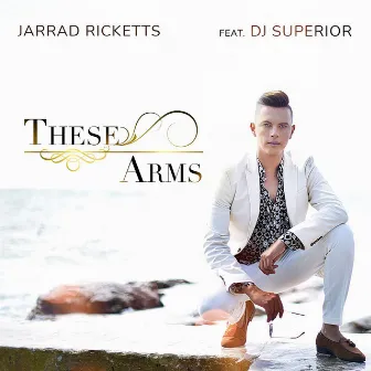 These Arms by Jarrad Ricketts