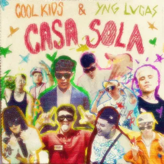 Casa Sola by Cool Kids